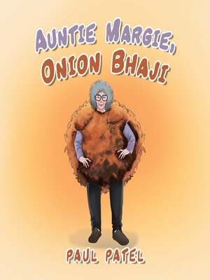 cover image of Auntie Margie, Onion Bhaji